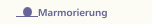 Marmorierung